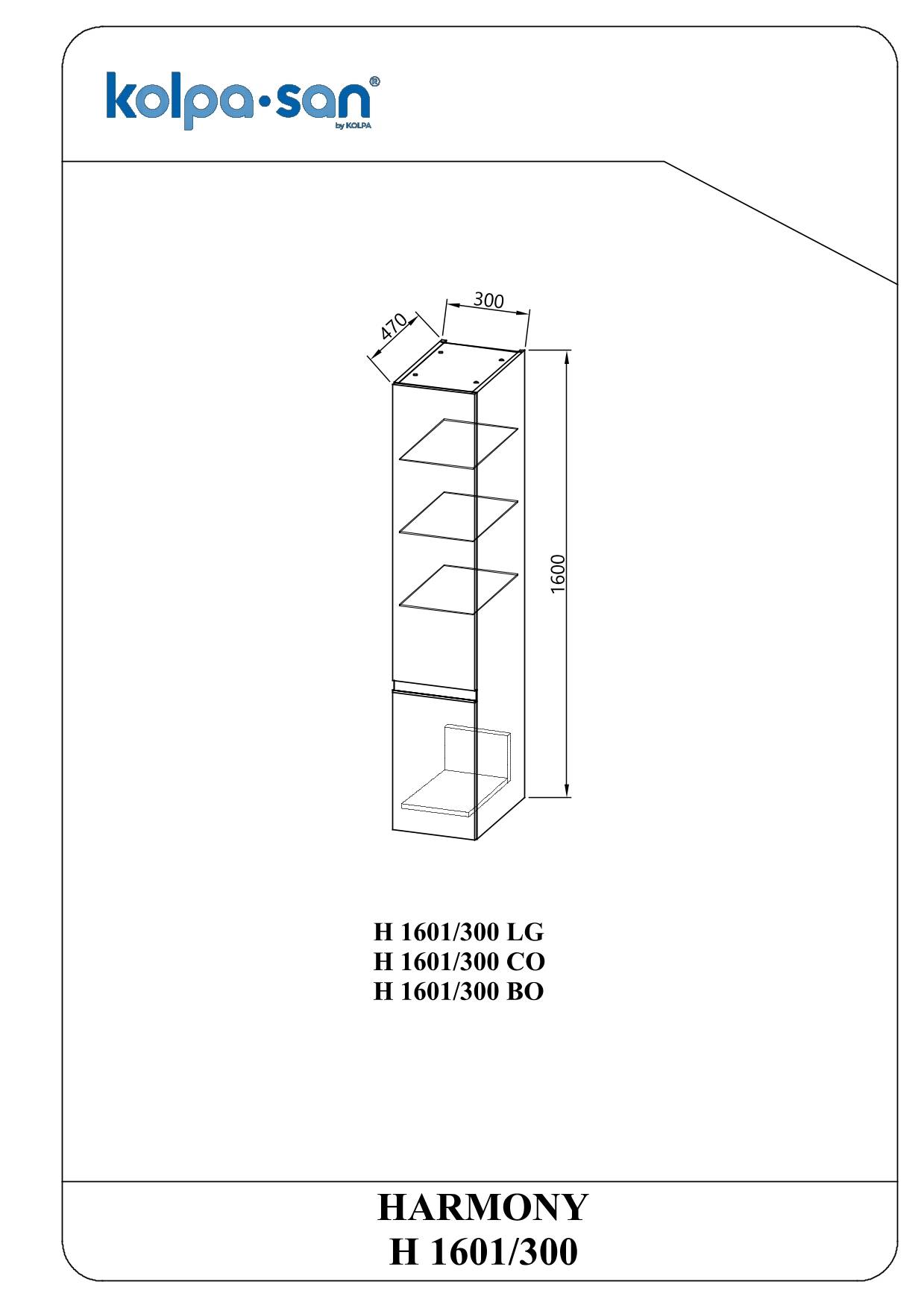 Kolpa HARMONY Schrank mit Tür und Schubladen H 1601/300 LG