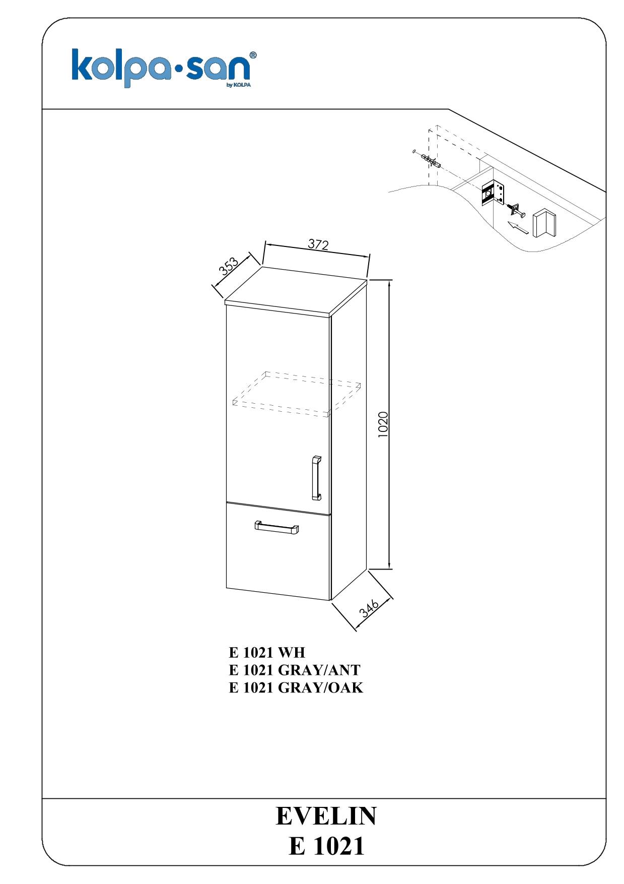 Kolpa EVELIN Schrank mit Tür und Abschlussablage E 1021 WH