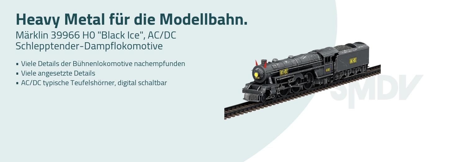 Teaser Märklin 39966 H0 Schlepptender-Dampflokomotive "Black Ice", AC/DC