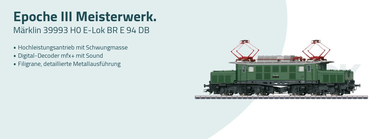 Teaser Märklin 39993 H0 E-Lok BR E 94 DB