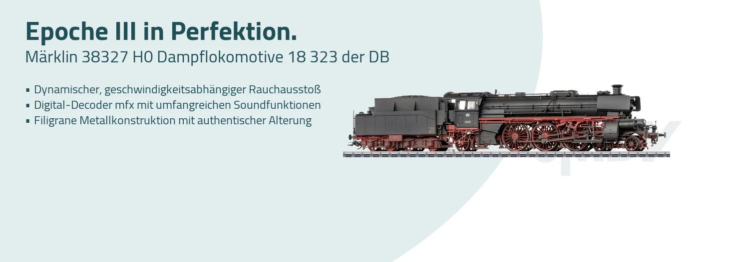 Teaser Märklin 38327 H0 Dampflokomotive 18 323 der DB