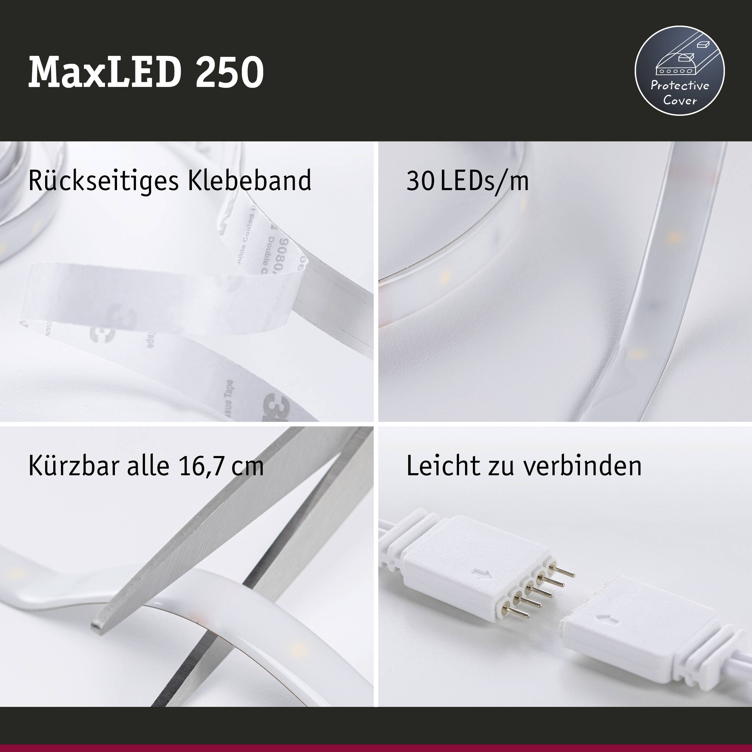'MaxLED 250' LED Light Strip: Adhesive Backing, 30 LEDs/m, Trimmable Every 16.7 cm, Easy to Connect, Protective Cover Included.