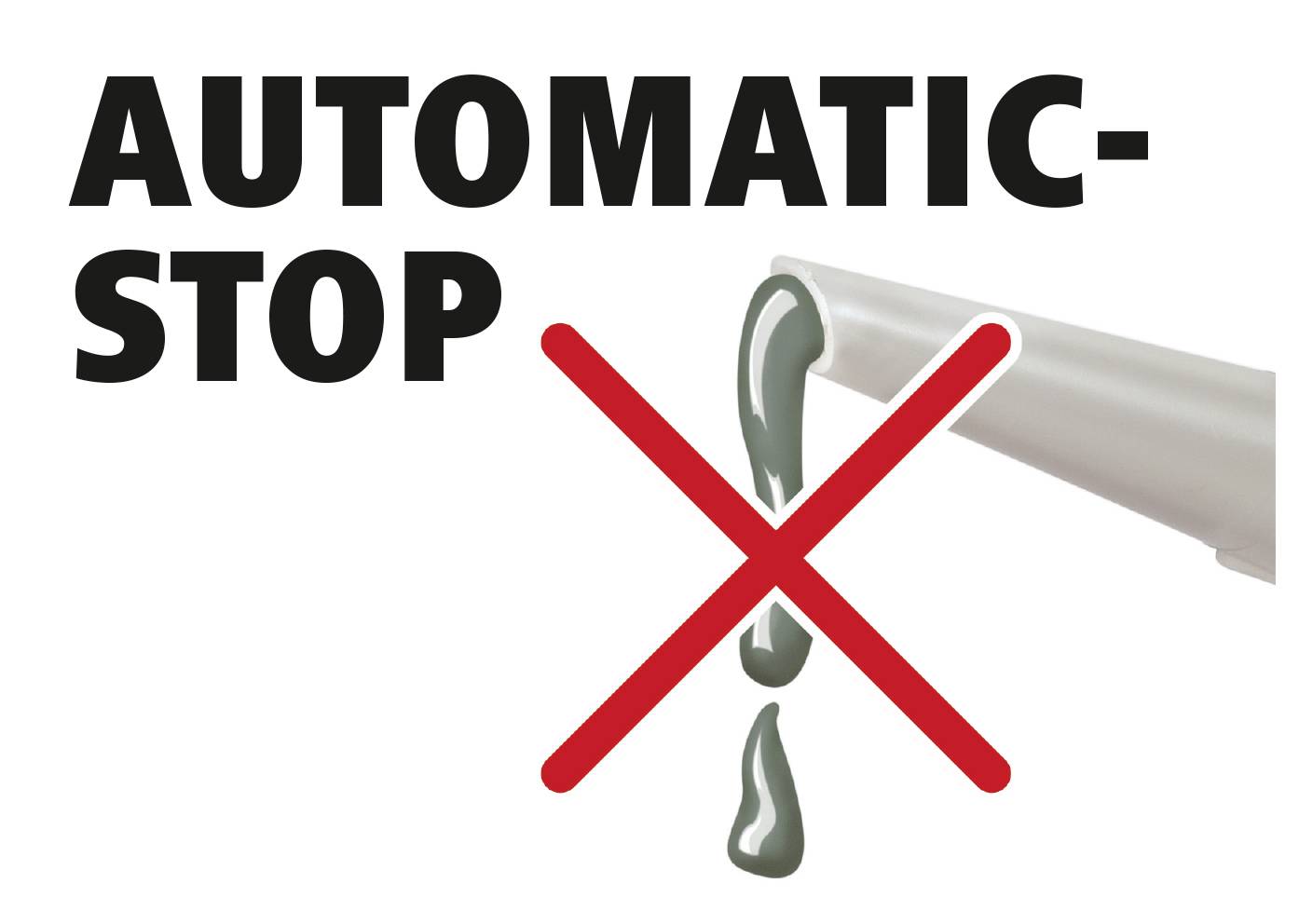'AUTOMATIC STOP' next to an image of a pipe opening with liquid dripping. A red X covers the image to indicate stop.