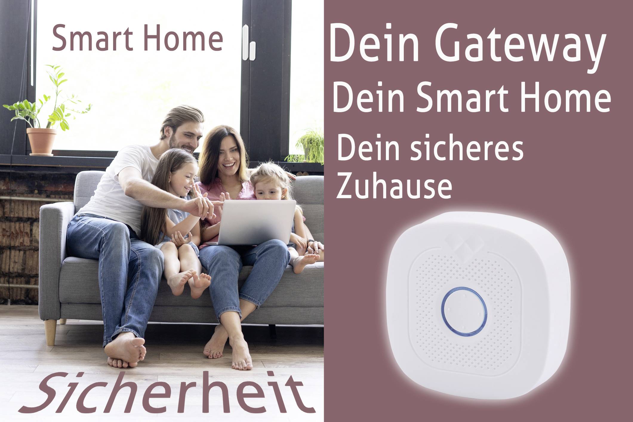 A family sits on a sofa with a laptop, flanked by text: 'Your Gateway, Your Smart Home, Your Secure Home'. Beside it is a smart home device.