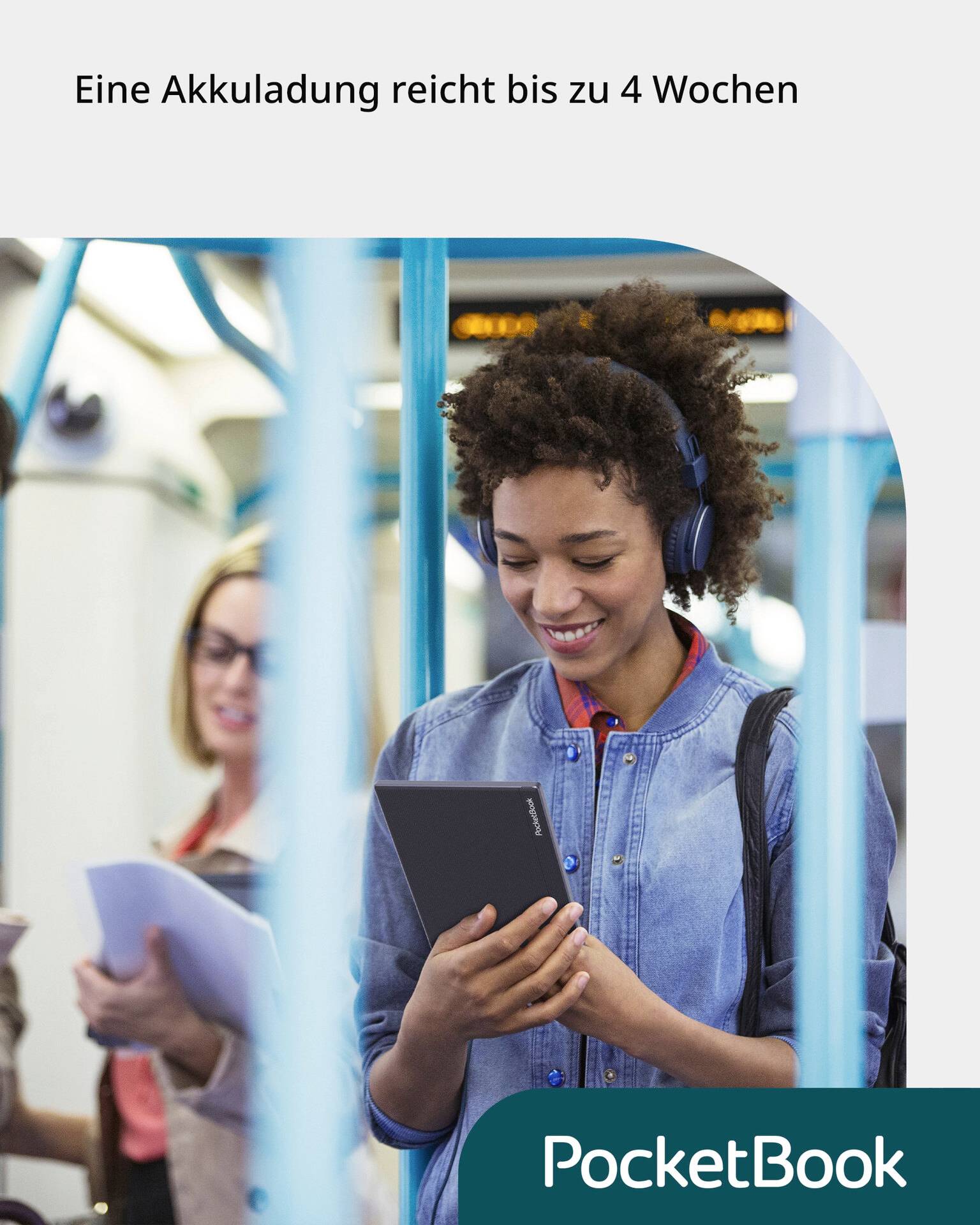 A woman is reading on an e-reader in the underground train; text beside her reads: 'One battery charge lasts up to 4 weeks'. PocketBook logo at the bottom.