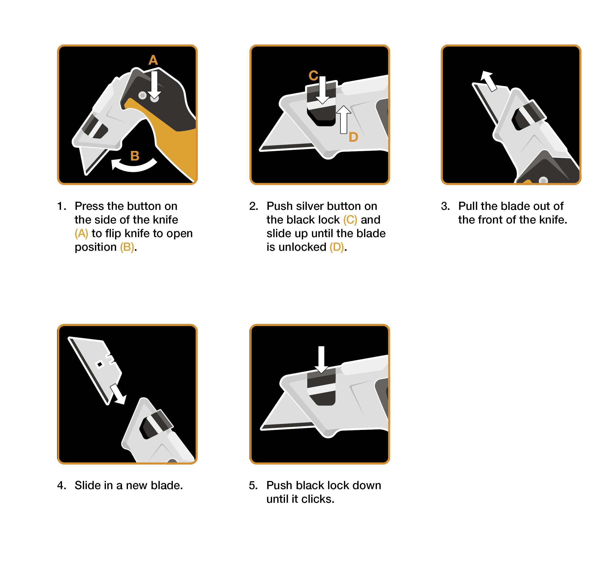 Instructions for Changing a Utility Knife Blade: 1. Press the button. 2. Slide the lock upwards. 3. Pull out the blade. 4. Insert new blade. 5. Push the lock downwards.