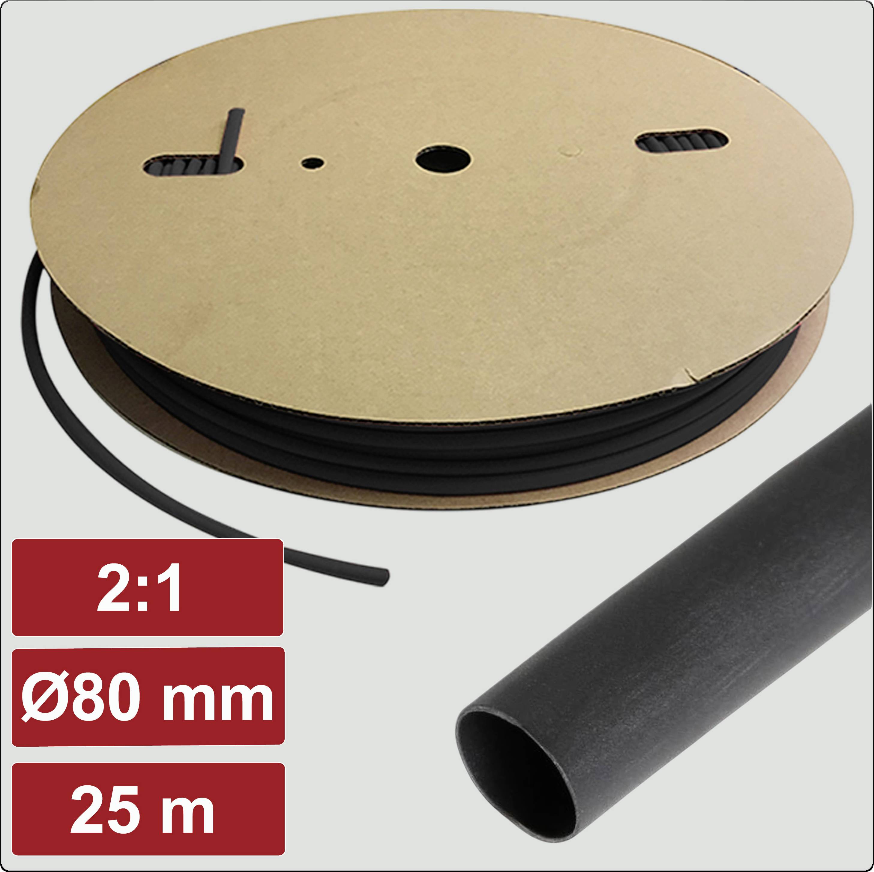 A spool of black tubing labeled '2:1', 'Ø80 mm', and '25 m', indicating a shrink ratio, diameter, and length of heat shrink tubing.