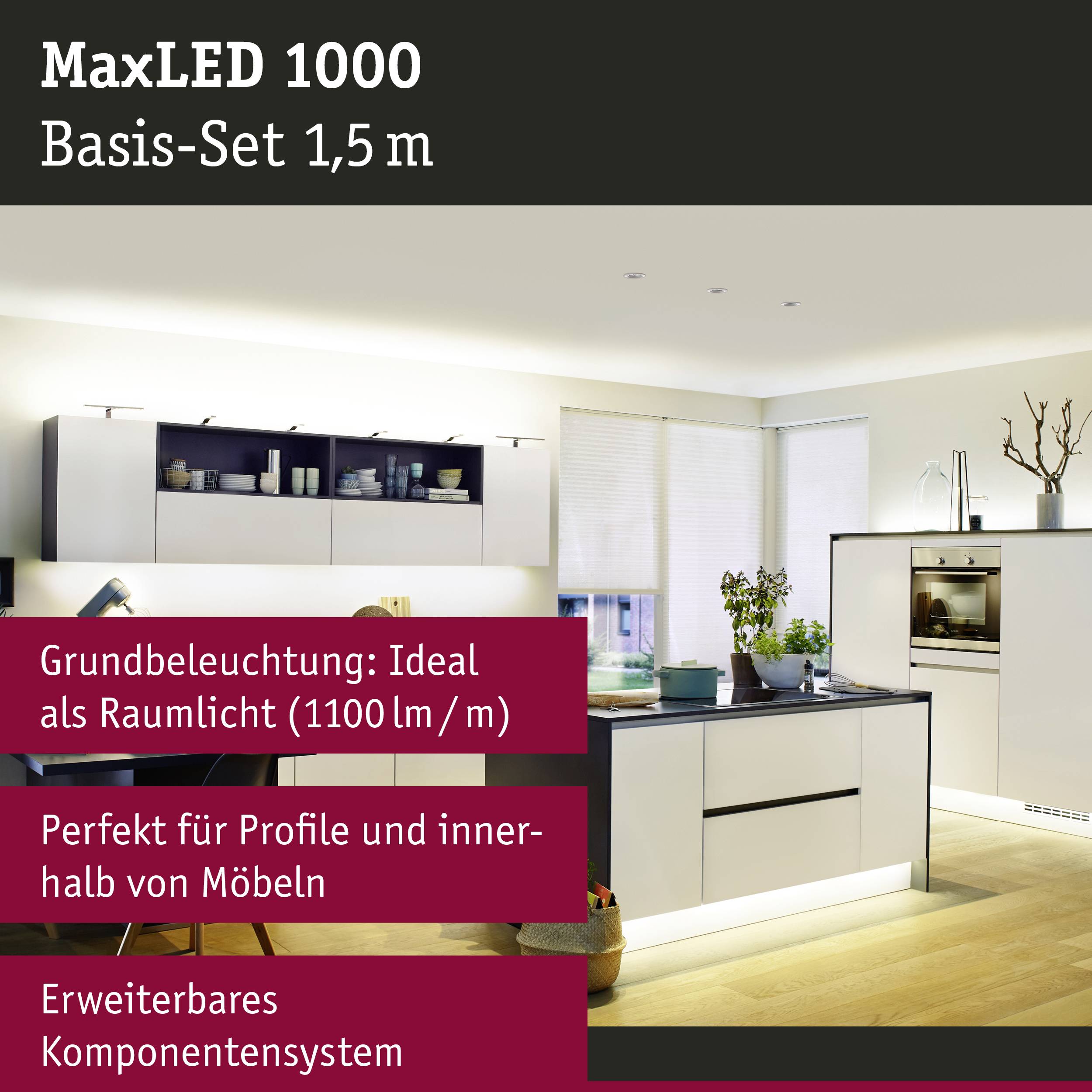 MaxLED 1000 Kit de base 1,5 m : Éclairage de cuisine de base, idéal comme éclairage d'ambiance. Parfait pour les profilés et système de composants extensible.
