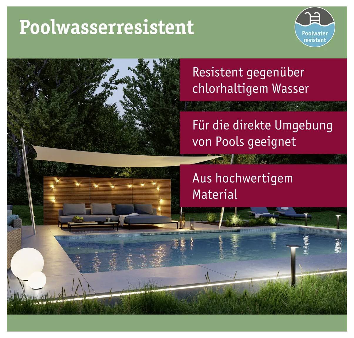 Das Bild zeigt einen modernen Garten mit beleuchtetem Pool am Abend, umrahmt von grüner Natur. Text beschreibt Materialeigenschaften: 'Poolwasserresistent, chlorresistent, geeignet für die Poolumgebung, hochwertiges Material'.