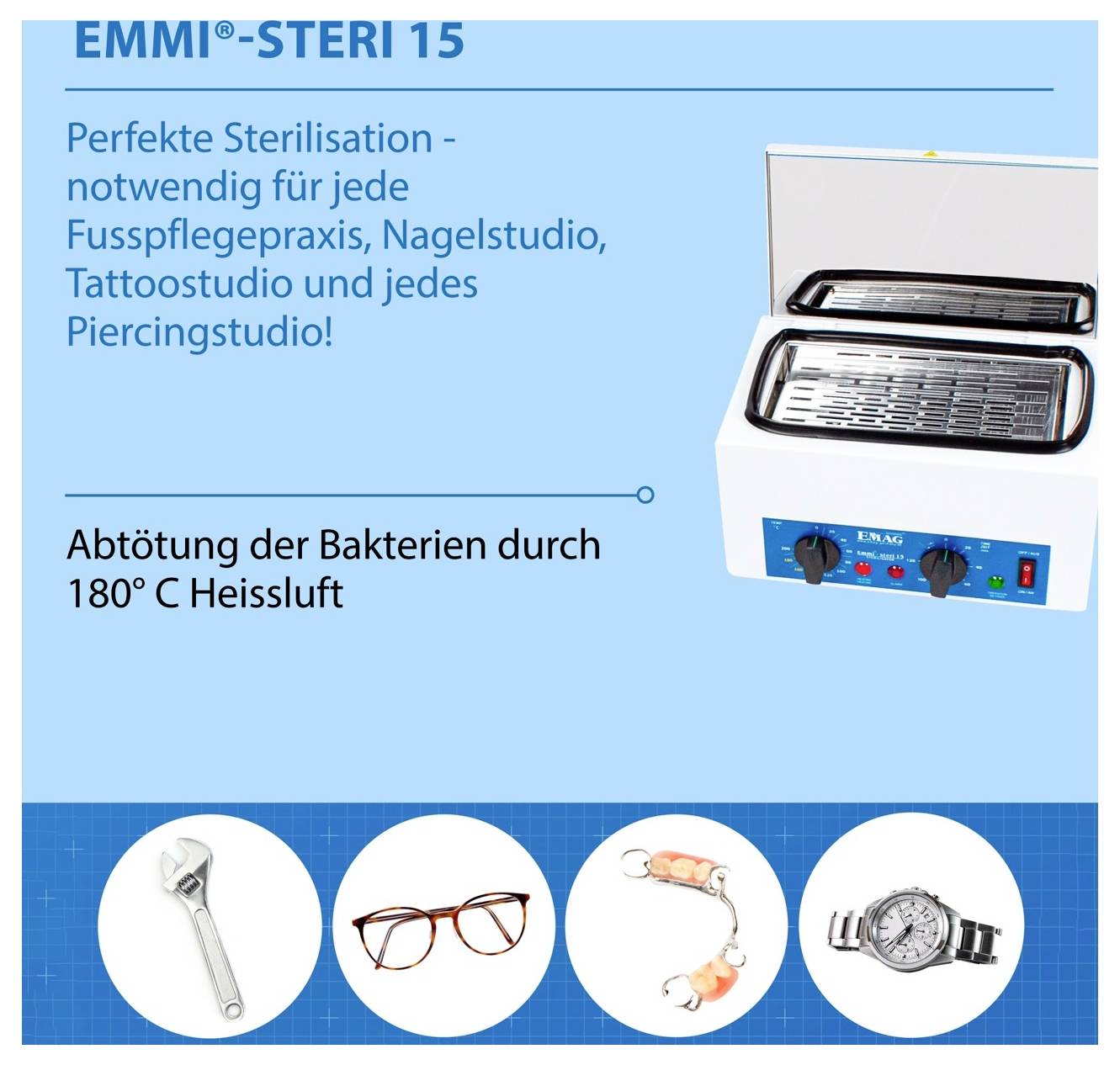 Werbeanzeige für den Sterilisator 'EMMI®-STERI 15' mit Gerät und Text: perfekte Sterilisation, Abtötung der Bakterien durch 180° Heißluft für Praxen und Studios.