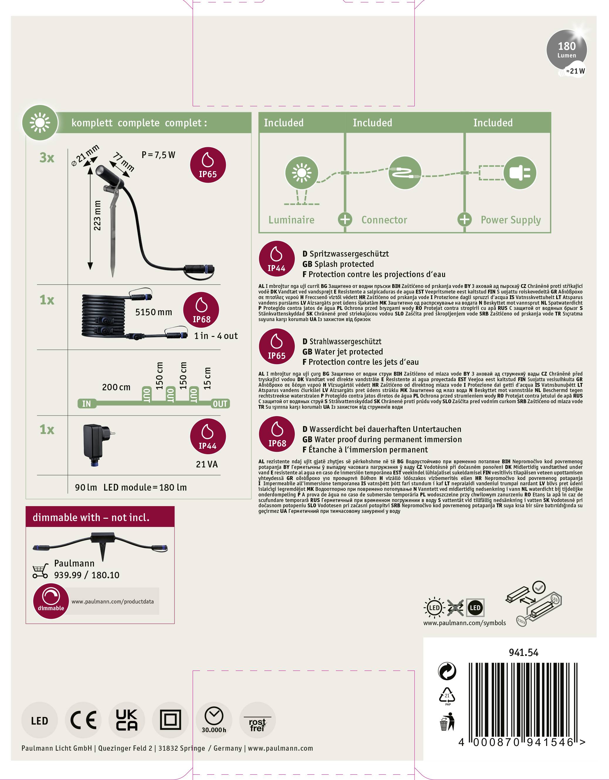 Kit d'éclairage LED 'Illumina'. Contient un luminaire, des connecteurs et une alimentation électrique. Adapté à la protection contre l'eau IP65. Variateur non inclus.