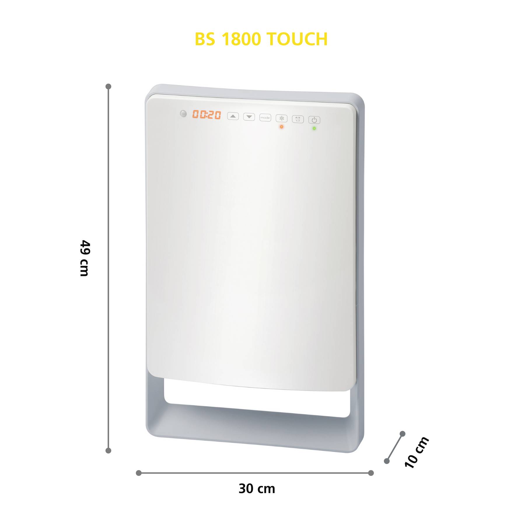 Un appareil rectangulaire blanc avec un affichage numérique en haut. Étiqueté 'BS 1800 TOUCH'. Dimensions : 49 cm de hauteur, 30 cm de largeur, 10 cm de profondeur.