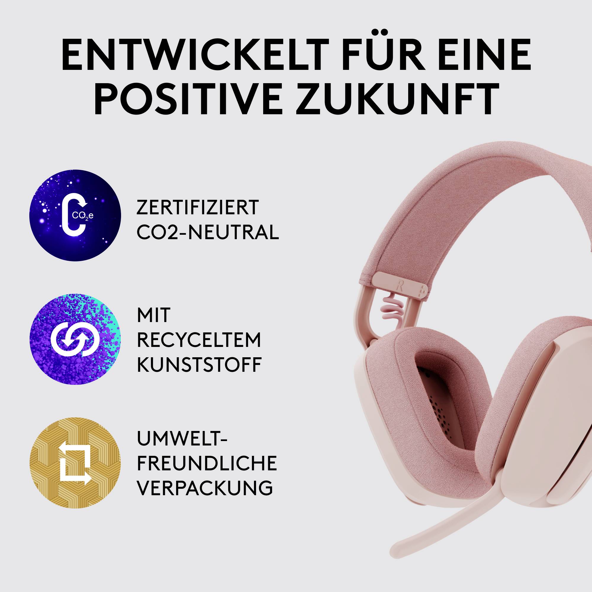 'Image d'écouteurs roses avec le texte : Développés pour un avenir positif. Certifiés neutres en CO2, fabriqués en plastique recyclé, emballage écologique.'