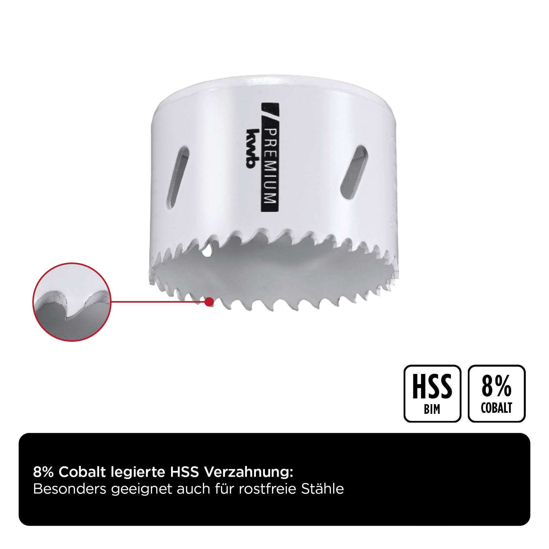 Couronne de scie en HSS avec 8% de cobalt pour aciers inoxydables. Blanche, avec des dents tranchantes. Texte : « Denture HSS alliée à 8% de cobalt »