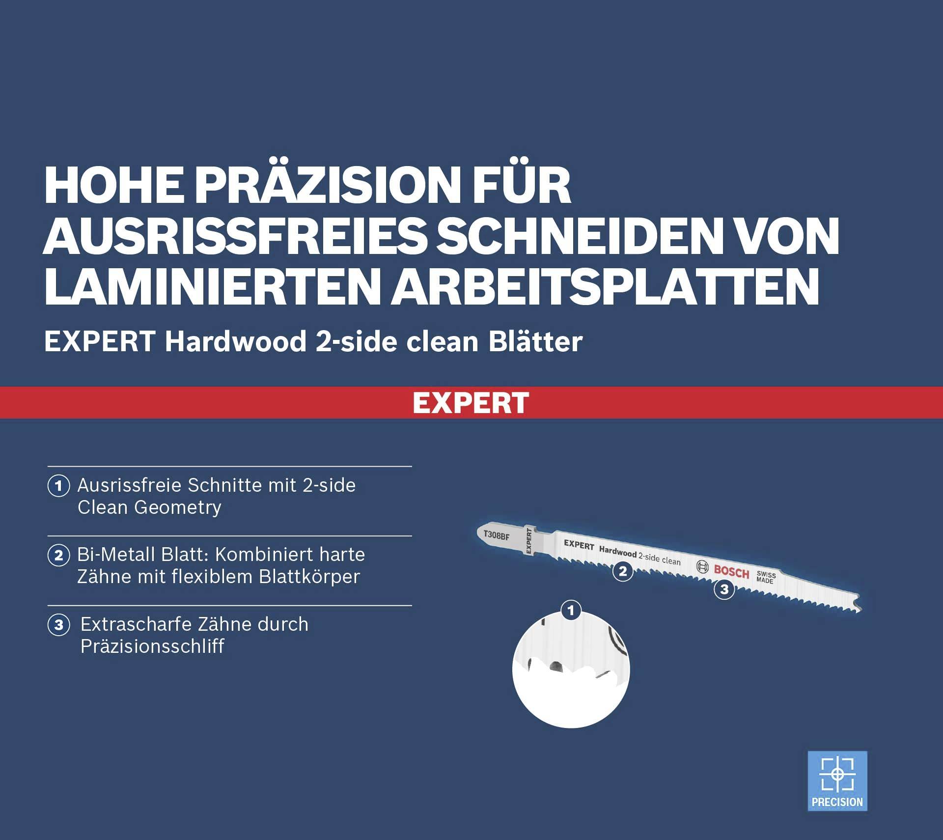 'EXPERT Hardwood 2-côtés propres' pour une coupe précise des plans de travail stratifiés. Caractéristiques : coupes sans éclats, lame bi-métal.