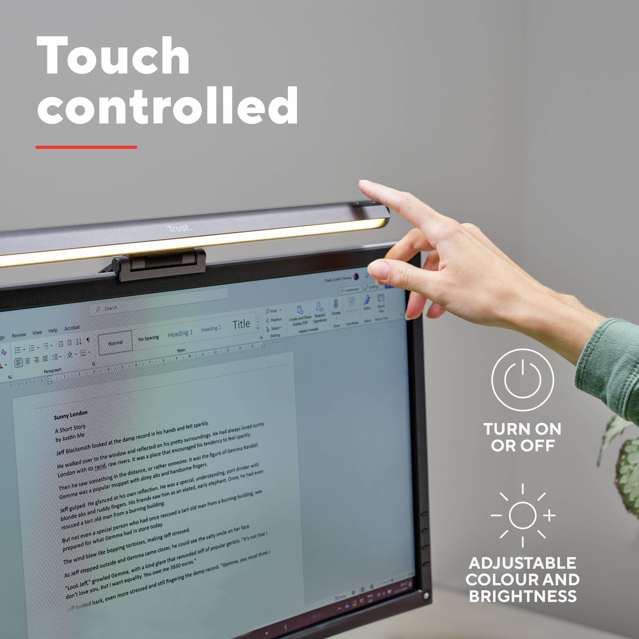 Un doigt contrôle la luminosité d'un moniteur avec fonction tactile. Texte à gauche : 'Touch controlled'. Symboles : Marche/Arrêt et réglage de la luminosité.