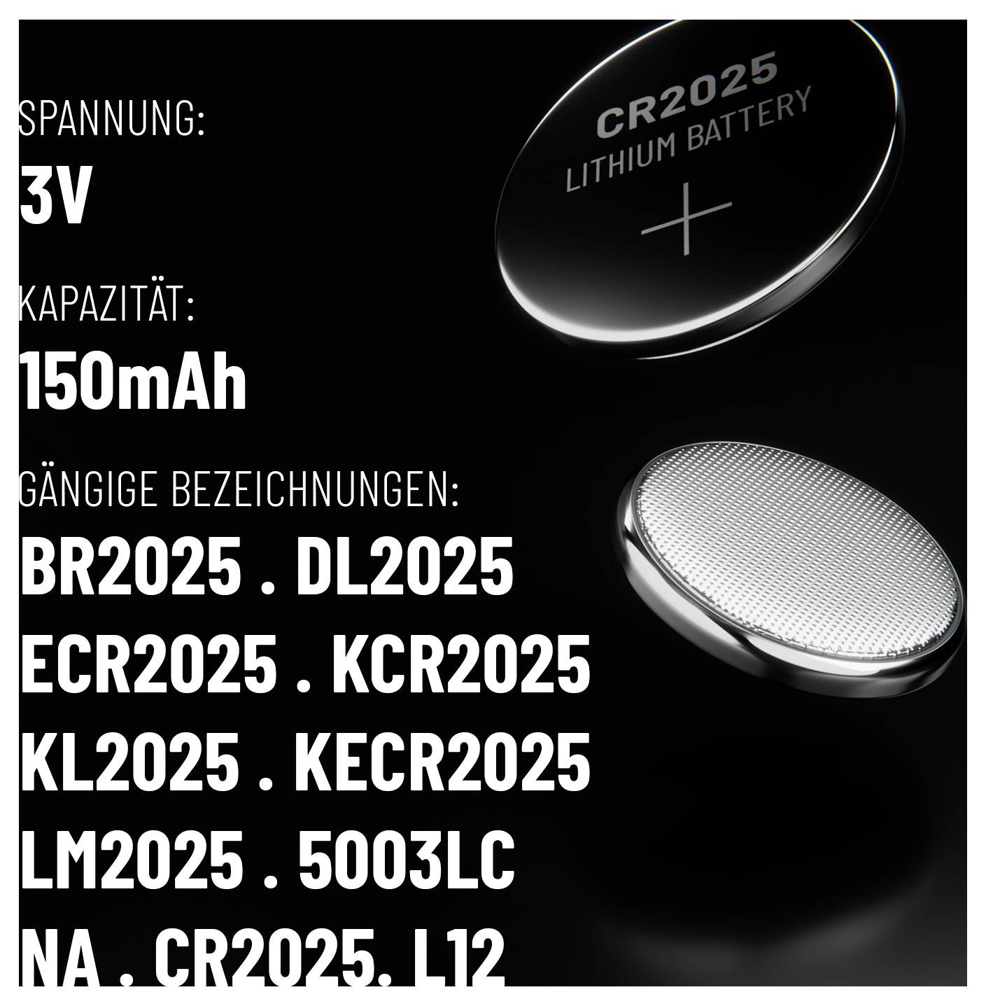 Un gros plan d'une pile lithium CR2025 avec les spécifications : 3V, 150mAh. Modèles compatibles répertoriés, dont BR2025 et DL2025.