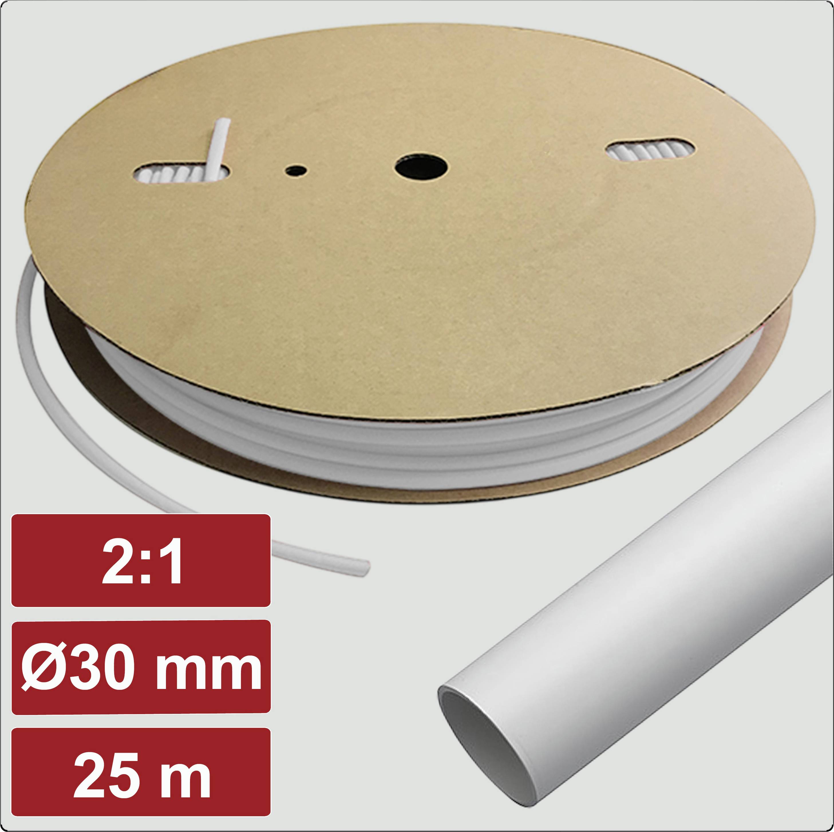 Une bobine de tube blanc étiquetée « 2:1, Ø30 mm, 25 m », avec une partie du tube déroulée et un gros plan sur son extrémité.