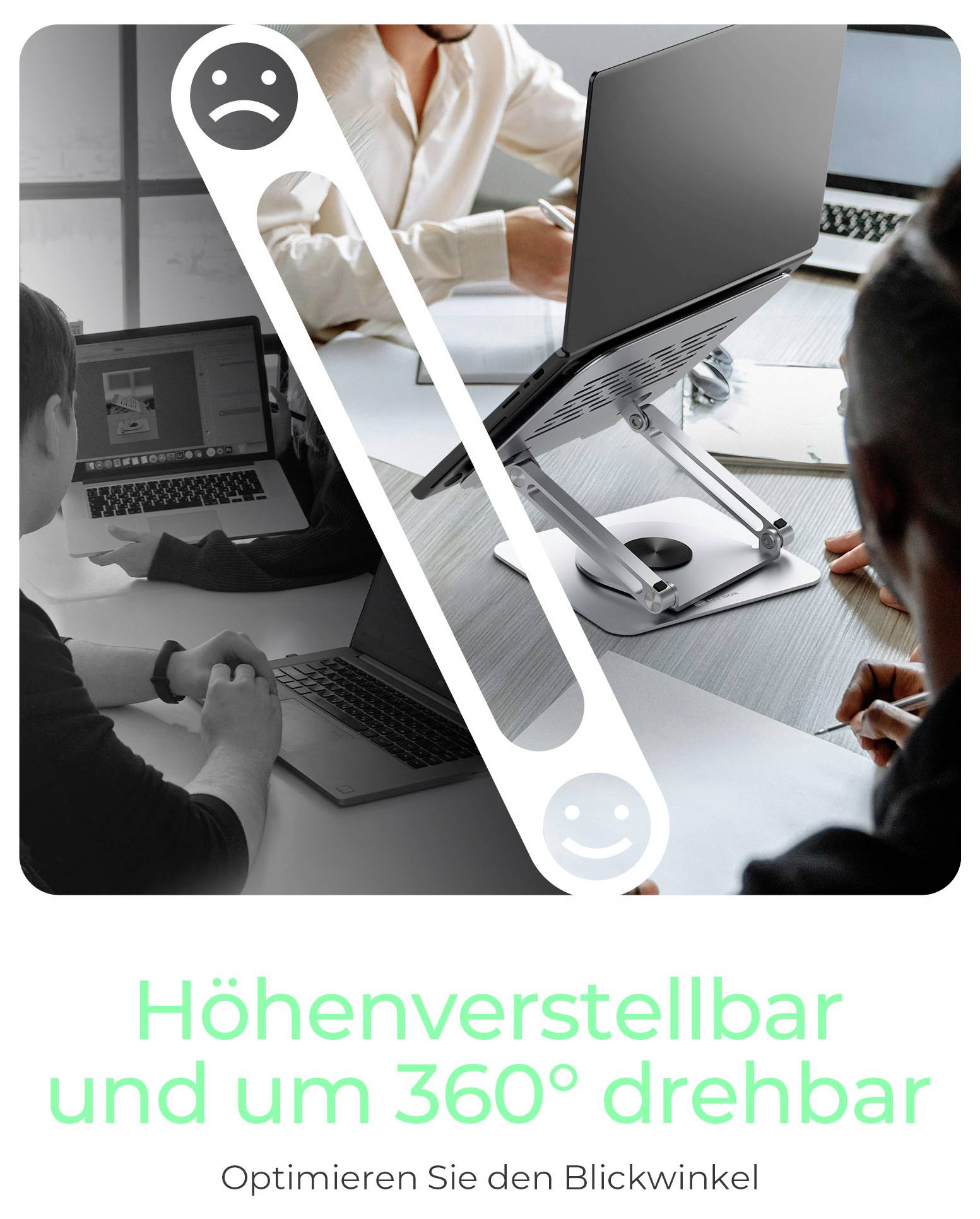 Une image d'un ordinateur portable sur un support réglable posé sur un bureau. Le texte en allemand se lit comme suit : « Réglable en hauteur et pivotant à 360° » et « Optimisez votre angle de vue ».