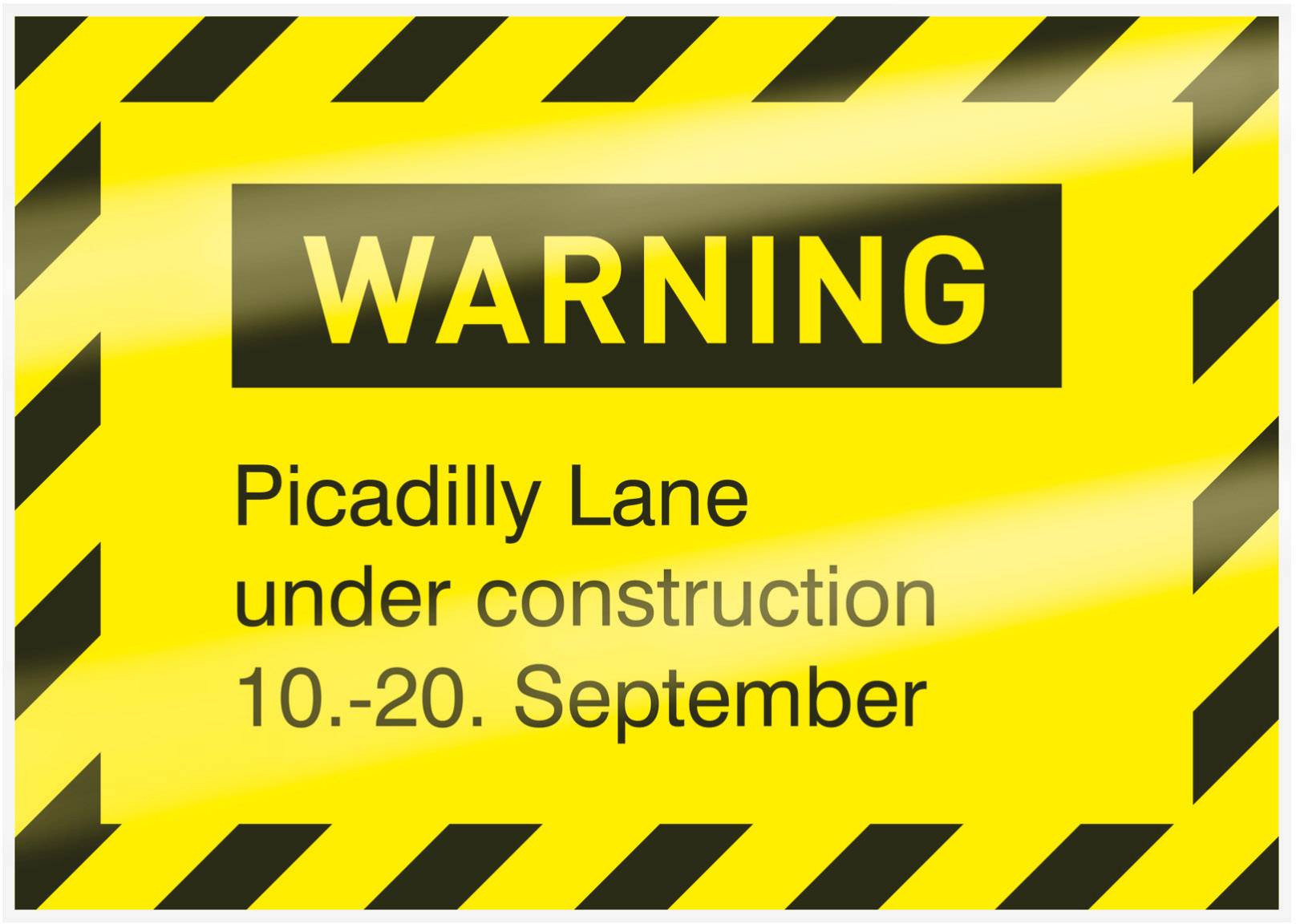 ATTENTION. Picadilly Lane en travaux du 10 au 20 septembre.